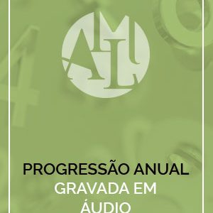 Progressão Anual gravada em áudio